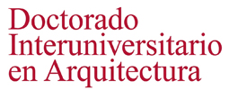 Doctorado Interuniversitario en Arquitectura por la UGR-UMA-US