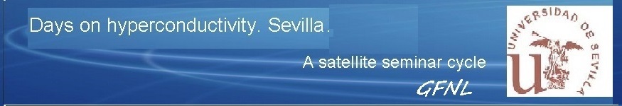 Days on hyperconductivity. Sevilla. A satellite seminar cycle